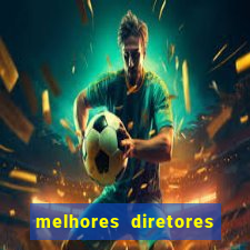 melhores diretores de futebol